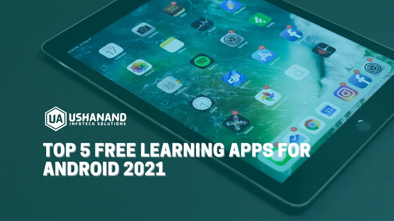 You are currently viewing Top 5 Free Learning Apps for Android 2021